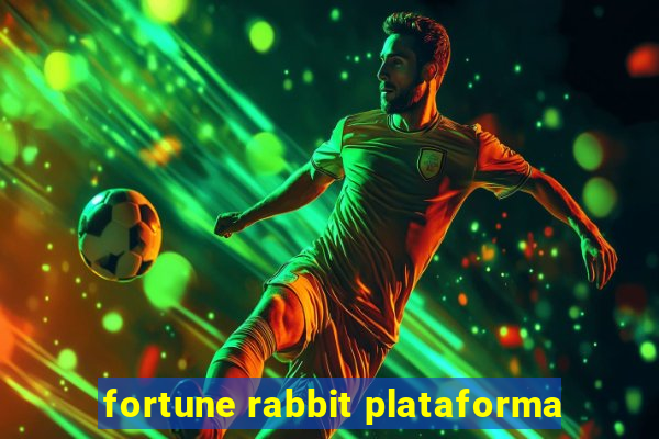 fortune rabbit plataforma